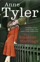 The Amateur Marriage - Anne Tyler