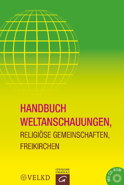 Handbuch Weltanschauungen, Religiöse Gemeinschaften, Freikirchen - 