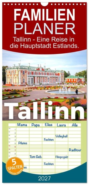 Familienplaner 2027 - Tallinn - Eine Reise in die Hauptstadt Estlands. mit 5 Spalten (Wandkalender, 21 x 45 cm) CALVENDO - M. Scott