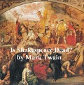 Is Shakespeare Dead? from My Autobiography - Mark Twain