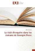 Cover-Bild zum Titel 'Le récit d'enquête dans les romans de Georges Perec' von 'Siriki Ouattara'