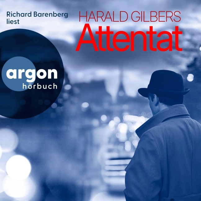 Attentat - Harald Gilbers