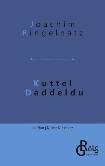 Kuttel Daddeldu - Joachim Ringelnatz