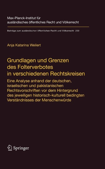 Grundlagen und Grenzen des Folterverbotes in verschiedenen Rechtskreisen - Anja Katarina Weilert