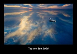 Cover-Bild zum Titel 'Tag am See 2026 Fotokalender DIN A3' von 'Tobias Becker'