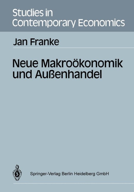 Neue Makroökonomik und Außenhandel - Jan Franke