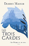Cover-Bild zum Titel 'Les Trois Gardes T1' von 'Damien Mauger'