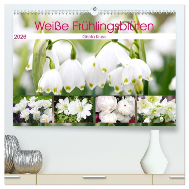 Weiße Frühlingsblüten (hochwertiger Premium Wandkalender 2026 DIN A2 quer), Kunstdruck in Hochglanz - Gisela Kruse