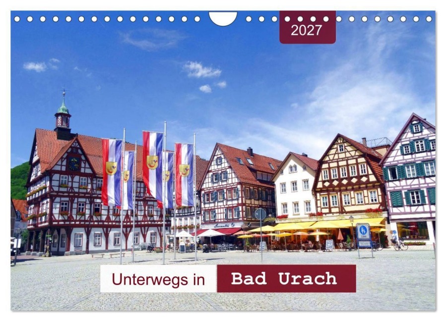 Unterwegs in Bad Urach (Wandkalender 2027 DIN A4 quer), CALVENDO Monatskalender - Angelika Keller