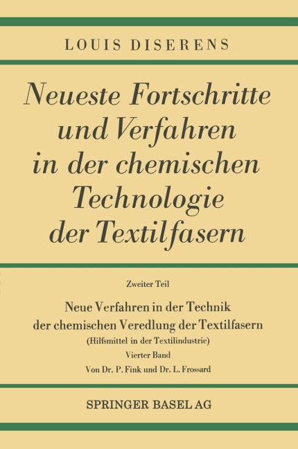 Neue Verfahren in der Technik der chemischen Veredlung der Textilfasern - Louis Diserens