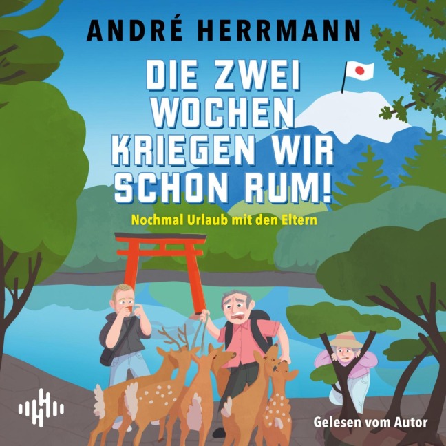 Die zwei Wochen kriegen wir schon rum! - André Herrmann