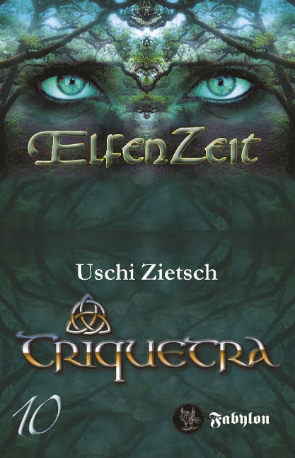 Elfenzeit 10: Triquetra - Uschi Zietsch