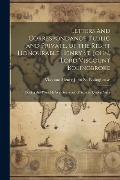 Cover-Bild zum Titel 'Letters and Correspondance, Public and Private, of the Right Honourable Henry St. John, Lord Viscount Bolingbroke: During the Time He Was Secretary of' von 'Viscount Henry John St Bolingbroke'