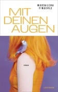 Cover-Bild zum Titel 'Mit deinen Augen' von 'Maddalena Fingerle'