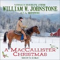 A Maccallister Christmas - William W. Johnstone, J. A. Johnstone