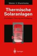 Cover-Bild zum Titel 'Thermische Solaranlagen' von 'Nikolai V. Khartchenko'