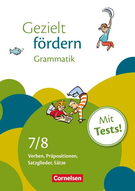 Gezielt fördern 7./8. Schuljahr. Grammatik - Julia Griethe, Constanze Niederhaus, Christiane Robben