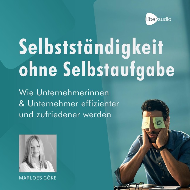 Selbstständigkeit ohne Selbstaufgabe - Marloes Göke