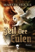 Cover-Bild zum Titel 'Zeit der Eulen' von 'Martin Hocke'