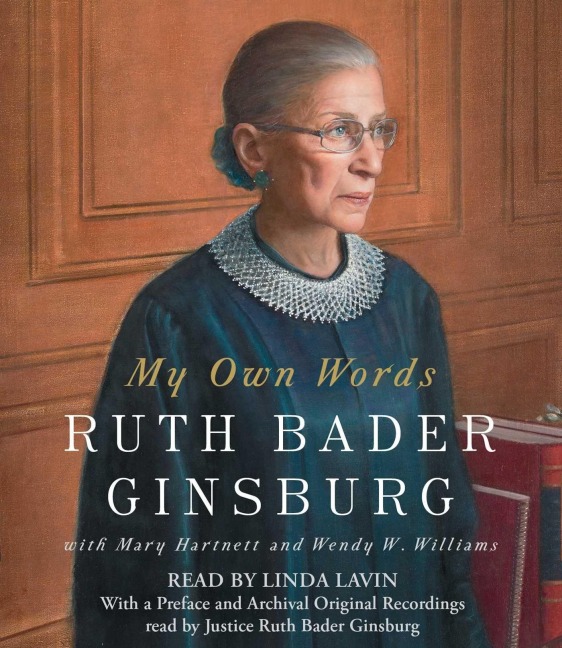 My Own Words - Ruth Bader Ginsburg, Mary Hartnett, Wendy W. Williams