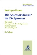 Die Assessorklausur im Zivilprozess - Dieter Knöringer, Christian Kunnes