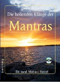 Cover-Bild zum Titel 'Die heilenden Klänge der Mantras' von 'Mohani Heitel'