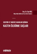 Cover-Bild zum Titel 'Doktrin ve Yargitay Kararlari Isiginda Kasten Öldürme Suclari' von 'Ziya Koc'