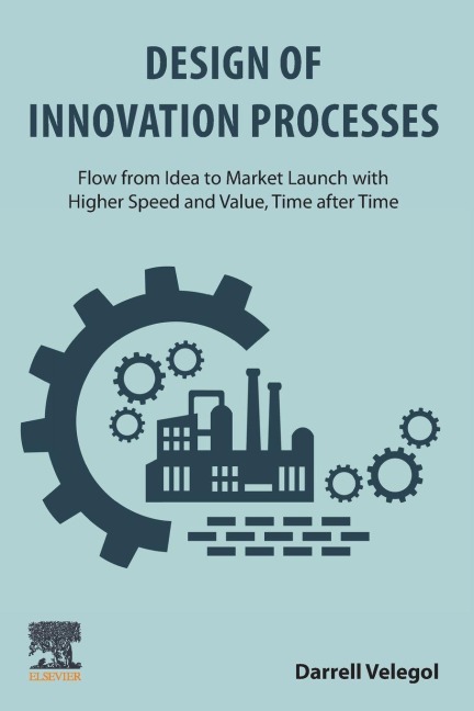 Design of Innovation Processes - Darrell Velegol