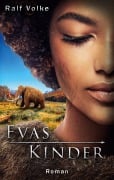 Cover-Bild zum Titel 'Evas Kinder' von 'Ralf Volke'