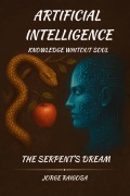 Cover-Bild zum Titel 'Artificial Intelligence wisdom stripped Of Soul' von 'Jorge Raigosa'