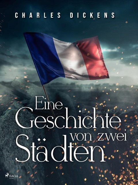 Eine Geschichte von zwei Städten - Charles Dickens