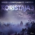 Koristaja 3: Jakk - Inger Gammelgaard Madsen