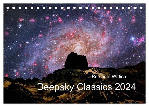 Deepsky Classics (Tischkalender 2024 DIN A5 quer), CALVENDO Monatskalender - Reinhold Wittich