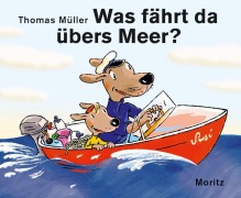 Cover-Bild zum Titel 'Was fährt da übers Meer?' von 'Thomas M. Müller'