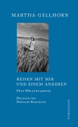 Cover-Bild zum Titel 'Reisen mit mir und einem Anderen' von 'Martha Gellhorn'