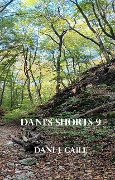 Cover-Bild zum Titel 'Dani's Shorts 9 (Dani J Caile's Universe, #1)' von 'Dani J Caile'