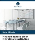 Cover-Bild zum Titel 'Finanzdiagnose einer Mikrofinanzinstitution' von 'Richard Gihada'