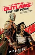 Cover-Bild zum Titel 'Star Wars: Outlaw - Low Red Moon' von 'Mike Chen'