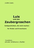 Cover-Bild zum Titel 'Luis und der Zaubergroschen' von 'Günter Woltmann-Zeitler'