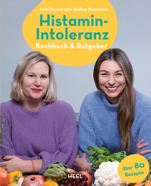 Histamin-Intoleranz - Ana Hansel, Melina Neumann