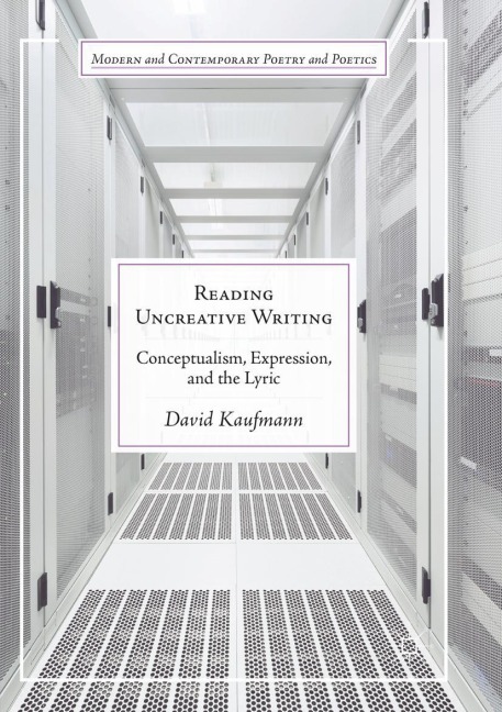 Reading Uncreative Writing - David Kaufmann