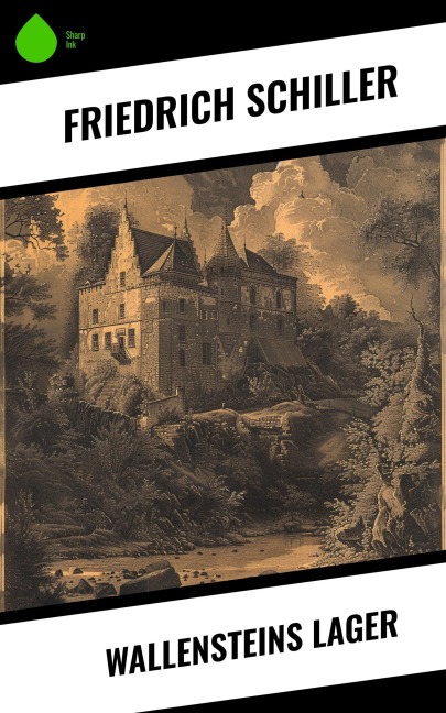 Wallensteins Lager - Friedrich Schiller