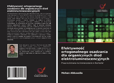 Efektywno¿¿ ortogonalnego osadzania dla organicznych diod elektroluminescencyjnych - Mohan Ahluwalia