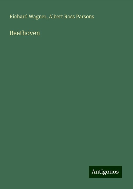 Beethoven - Richard Wagner, Albert Ross Parsons