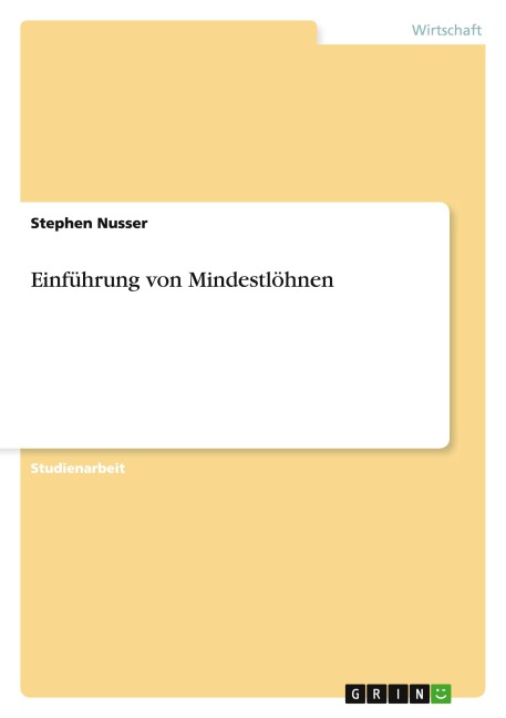 Einführung von Mindestlöhnen - Stephen Nusser