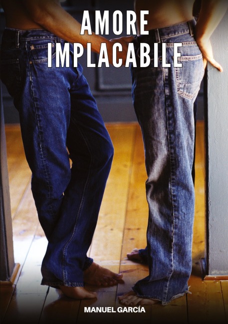 Amore Implacabile - Manuel García