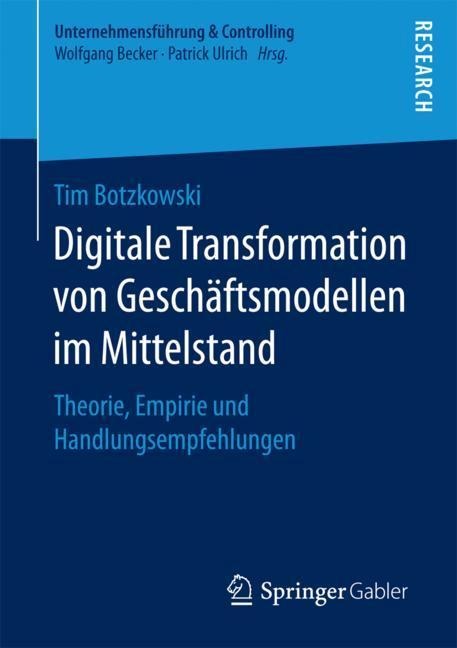 Digitale Transformation von Geschäftsmodellen im Mittelstand - Tim Botzkowski