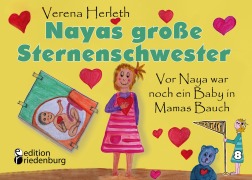 Cover-Bild zum Titel 'Nayas große Sternenschwester - Vor Naya war noch ein Baby in Mamas Bauch' von 'Verena Herleth'