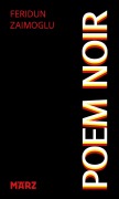 Cover-Bild zum Titel 'Poem Noir' von 'Feridun Zaimoglu'