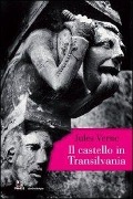 Il castello in Transilvania - Jules Verne